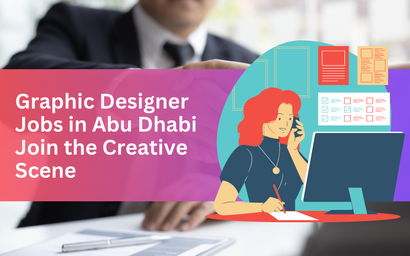graphic designer jobs in abu dhabi